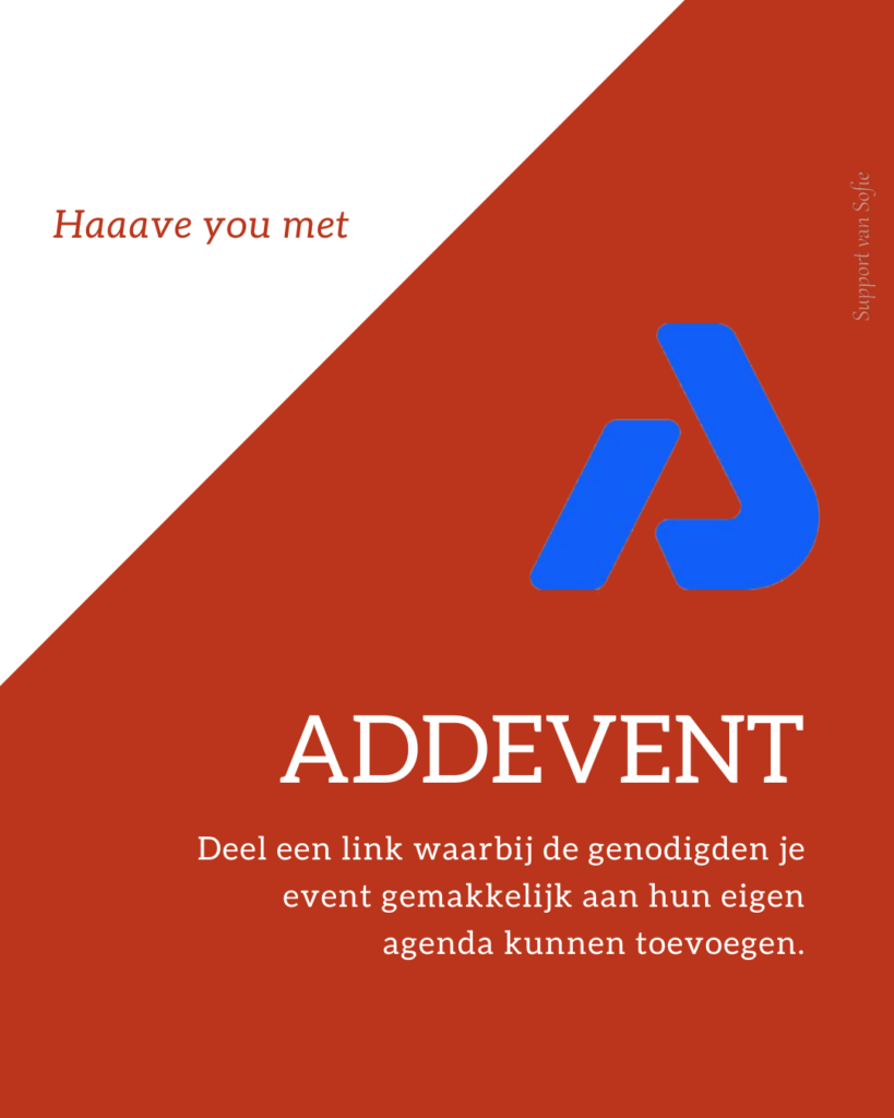 Haaave you met Addevent?
Deel een link waarbij de genodigde je event gemakkelijk aan hun eigen agenda kunnen toevoegen?
